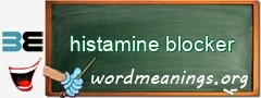 WordMeaning blackboard for histamine blocker